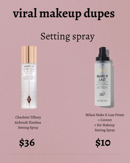 Viral Makeup Product dupes
Charlotte tilbury Airbrush Flawless setting spray 
And Milani Make It Lat Setting Spray. 
Beauty finds | makeup | drugstore makeup | drugstore beauty 

#LTKbeauty #LTKSeasonal #LTKFind
