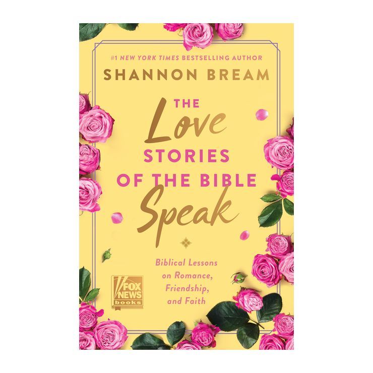 The Love Stores of The Bible Speak: Biblical Lessons on Romance, Friendship, and Faith - by Shann... | Target