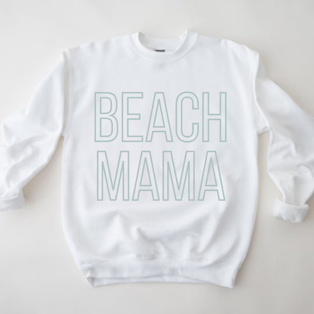 Beach Mama Sweatshirt / Beach Mom Sweatshirt / Beach Mom Tee / Beach Mom Crewneck / Mother's Day ... | Etsy (US)