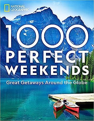 1,000 Perfect Weekends: Great Getaways Around the Globe | Amazon (US)