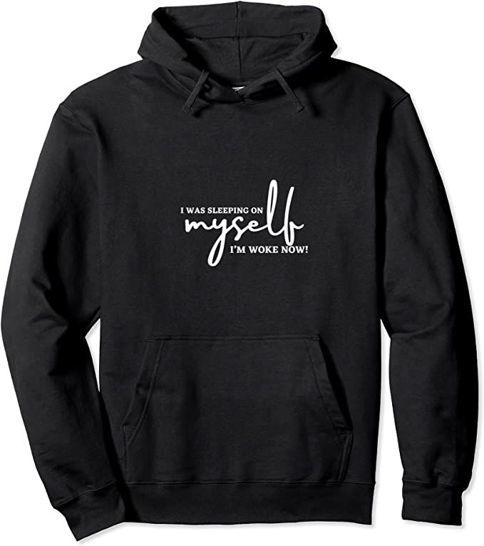 I was sleeping on myself Pullover Hoodie | Amazon (US)