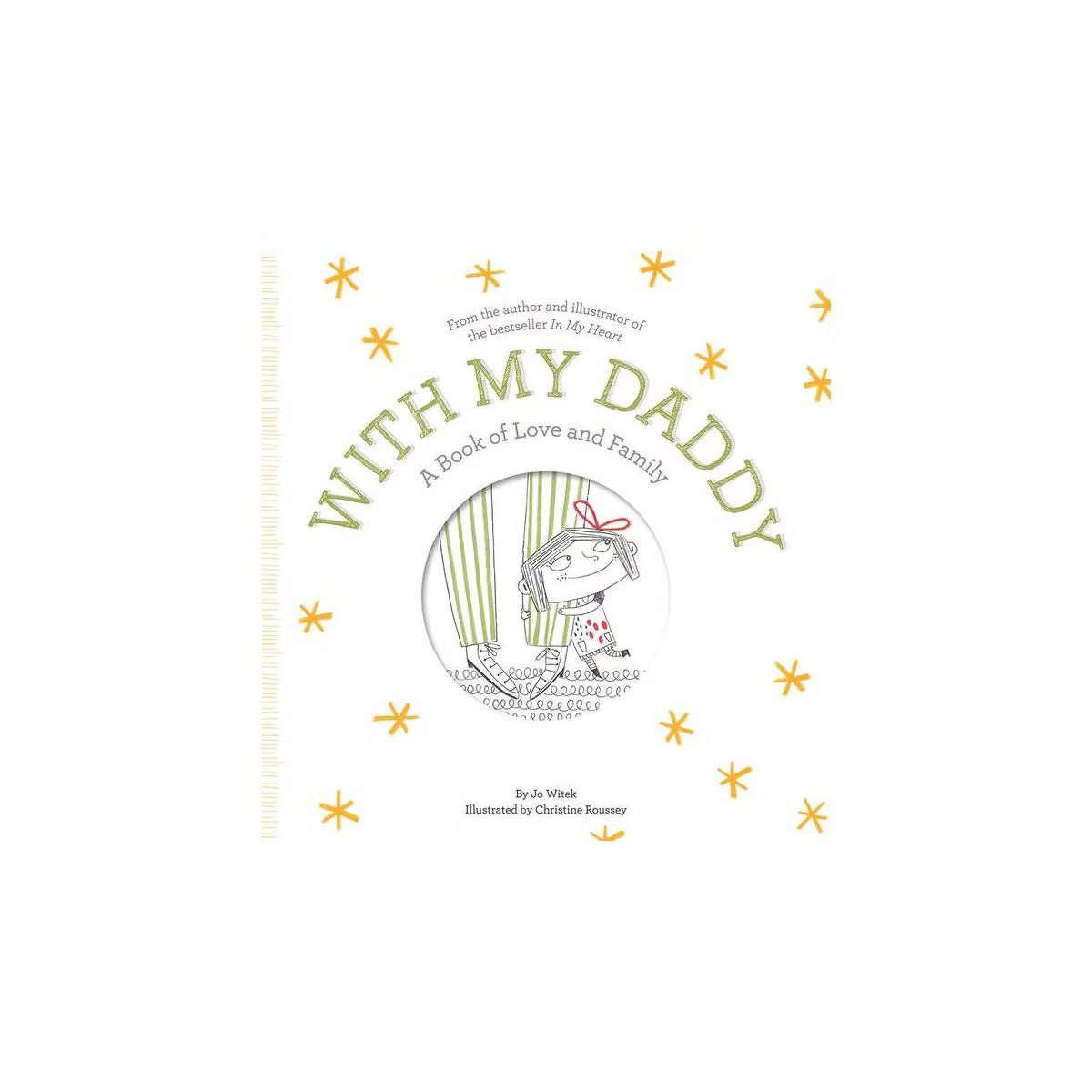 With My Daddy - (Growing Hearts) by  Jo Witek (Hardcover) | Target