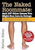 The Naked Roommate: And 107 Other Issues You Might Run Into in College (Essential College Life Su... | Amazon (US)