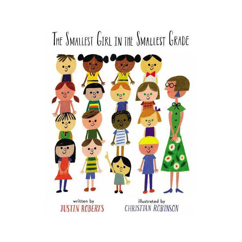 The Smallest Girl in the Smallest Grade - by  Justin Roberts (Hardcover) | Target