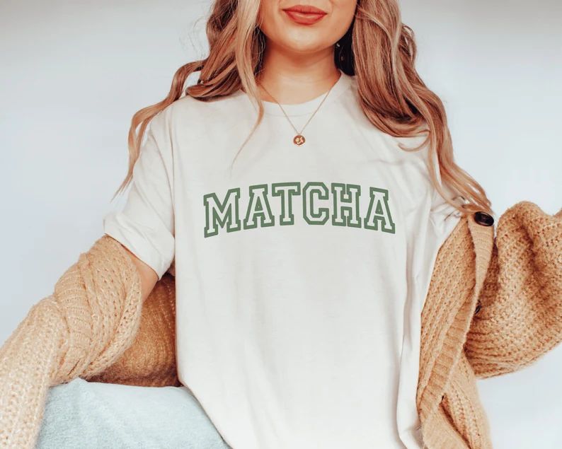 Matcha Shirt, Matcha T-shirt, Matcha Gift, Matcha Gifts, Matcha Lover Gift, Matcha Hoodie, Matcha... | Etsy (US)