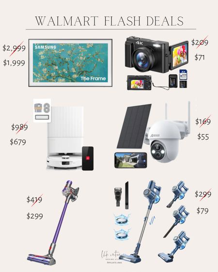 Walmart flash deals 
The frame TV / security camera / cordless stick vacuum / Dyson cordless vacuum / digital camera 

#LTKHome #LTKSaleAlert