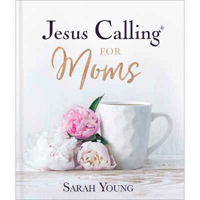 Jesus Calling for Moms, Padded Hardcover, with Full Scriptures - by  Sarah Young | Target