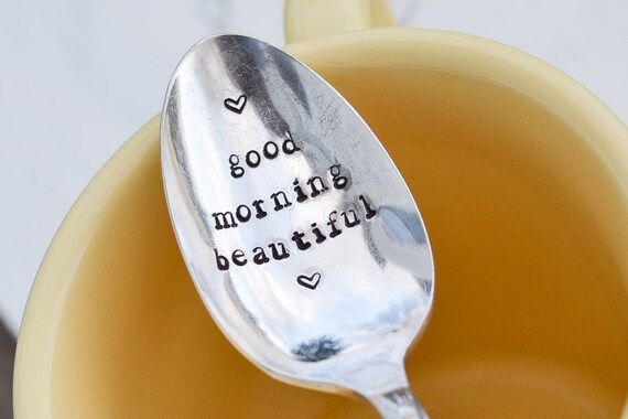 Good Morning Beautiful Spoon - Hand Stamped Coffee Spoon - Valentine's Day Gift - Birthday Spoon ... | Etsy (US)
