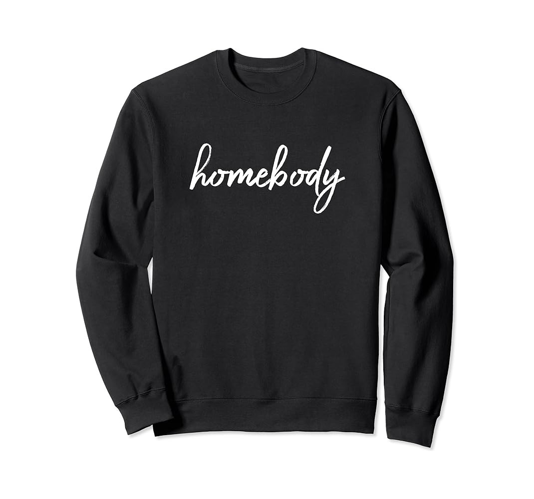 Homebody - Cute Fall and Winter Gift for Wife or Girlfriend Sweatshirt | Amazon (US)