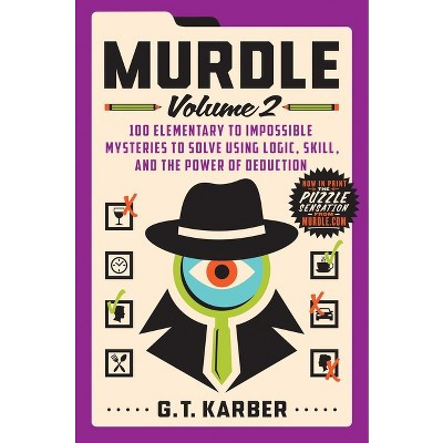 Murdle: Volume 2 - by  G T Karber (Paperback) | Target