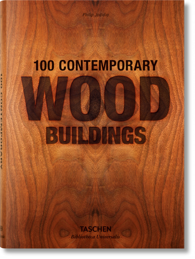 100 Contemporary Wood Buildings | TASCHEN