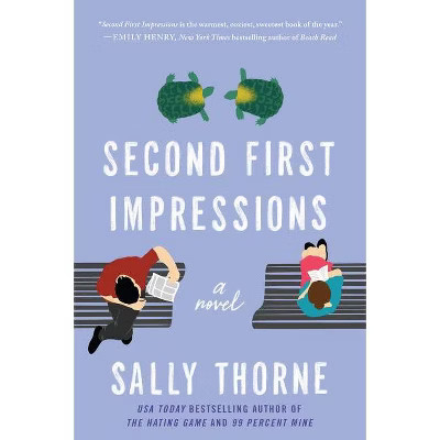 Second First Impressions - by Sally Thorne (Paperback) | Target