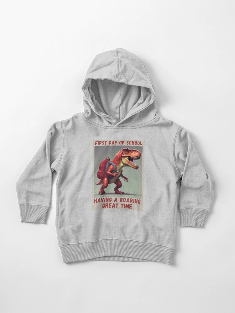 Dinosaur with backpack - First Day of School  Toddler Pullover Hoodie | Redbubble (US)