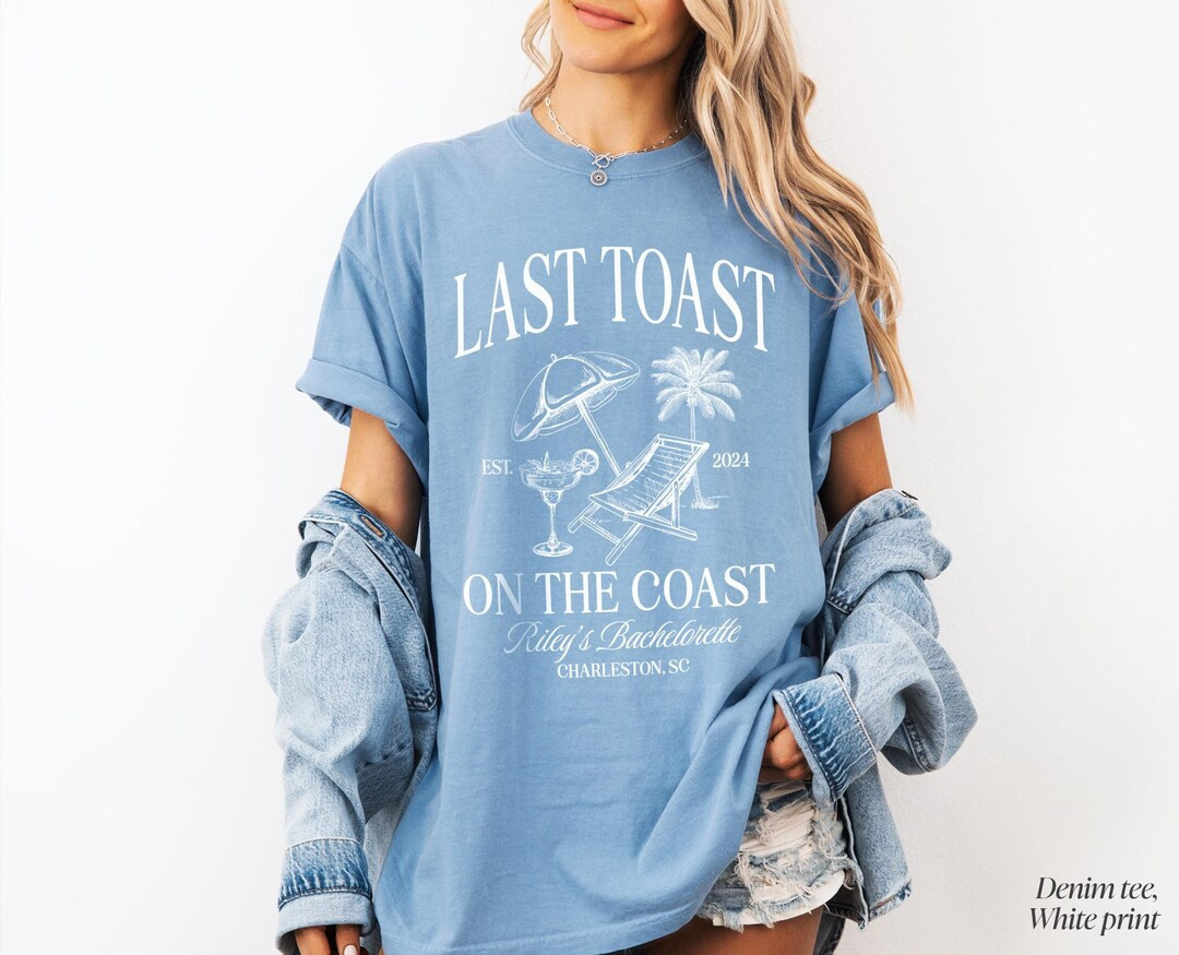 Beach Bachelorette Party Shirt, Last Toast on the Coast, Custom Bachelorette Shirts, Personalized... | Etsy (US)