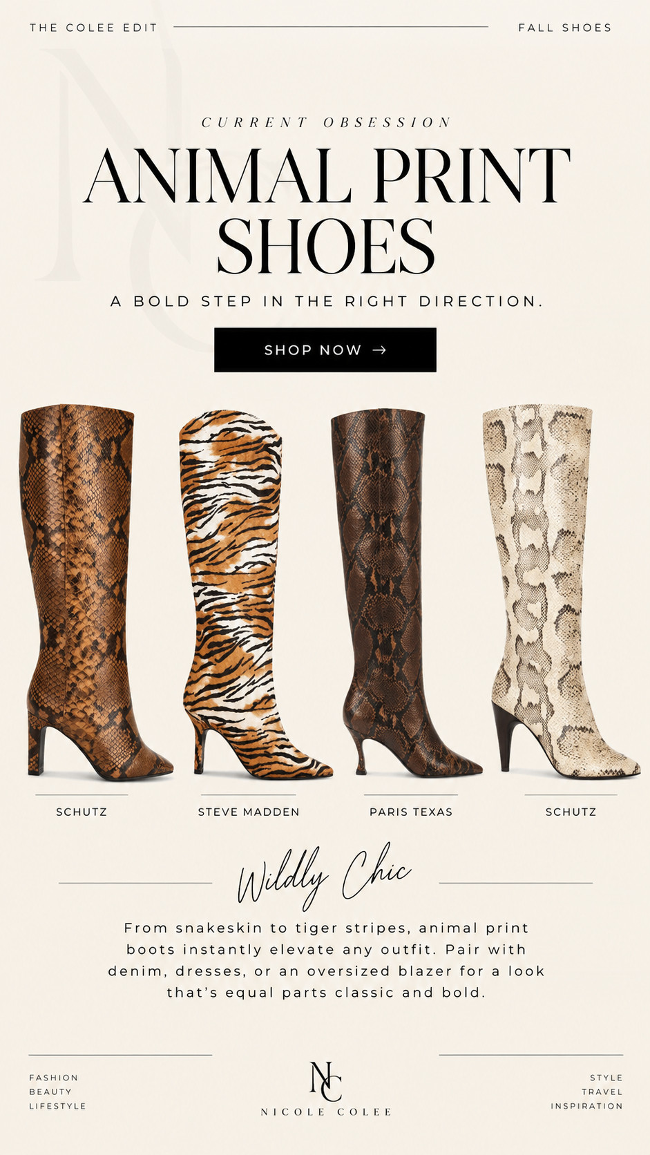 A little wild never hurt anyone. 🐍🔥

Consider this your sign to step outside your neutral comfort zone. Because animal print boots? They're practically a neutral in my closet. 😉

Snakeskin, tiger stripes, rich chocolate tones... I'm obsessed with ALL of it.

Pair them with your favorite denim, a sleek mini, or an oversized blazer and let the boots do the talking.

Subtle? Never heard of her. 💋

🖤 **SHOP THE EDIT** — I've linked all four statement-making pairs right here!

#AnimalPrintBoots #FallShoeTrends #StatementBoots #FallFashion #TheColeeEdit #NicoleColee #LTKStyle 

 #LTKdayinmylife #LTKgrwm #LTKSeasonal
