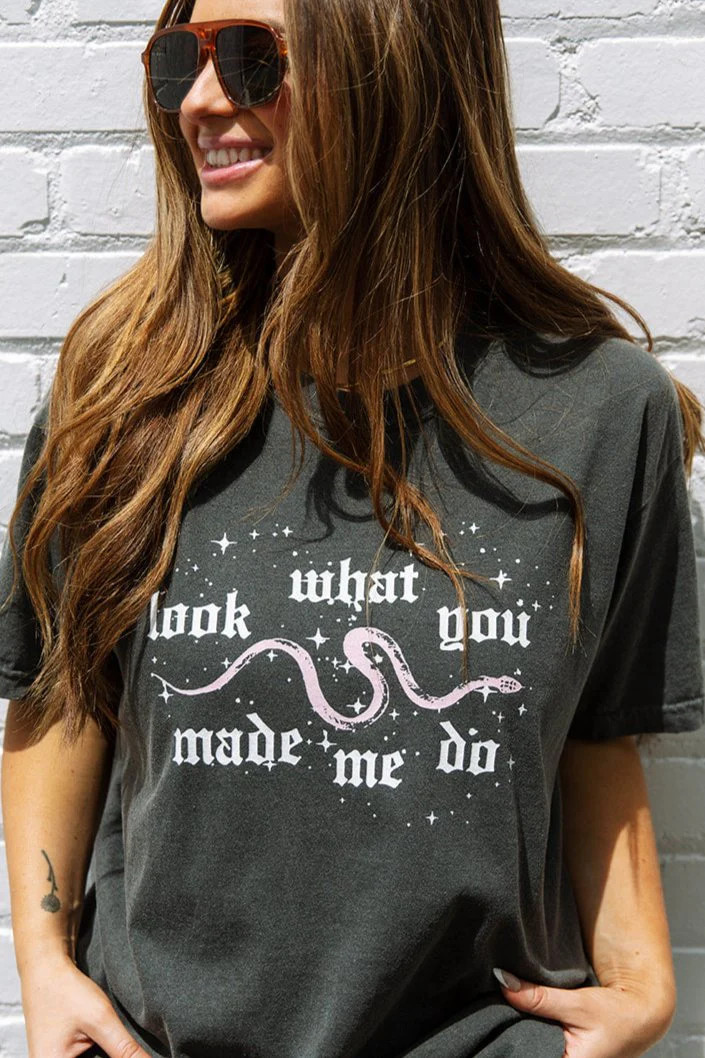 Look What You Made Me Do Tee - Girl Tribe Co. | Girl Tribe Co.