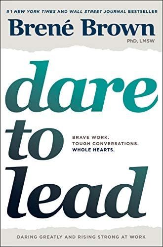 Dare to Lead: Brave Work. Tough Conversations. Whole Hearts. | Amazon (US)