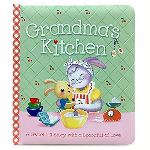 Grandma's Kitchen: Children's Board Book (Love You Always) (Padded Picture Book) | Amazon (US)