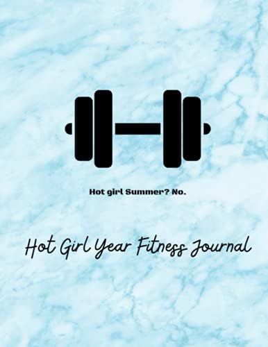Hot Girl Year : Fitness Journal: Keep track of your fitness activities throughout your hot girl y... | Amazon (US)
