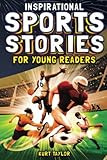Inspirational Sports Stories for Young Readers: How 12 World-Class Athletes Overcame Challenges a... | Amazon (US)