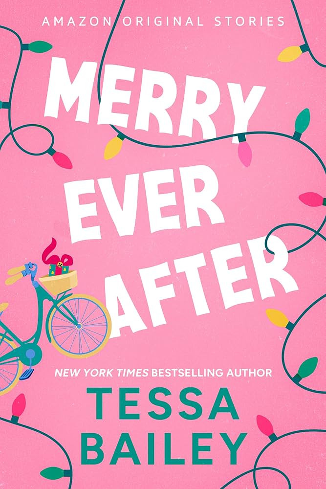 Amazon.com: Merry Ever After (Under the Mistletoe collection) eBook : Bailey, Tessa: Kindle Store | Amazon (US)