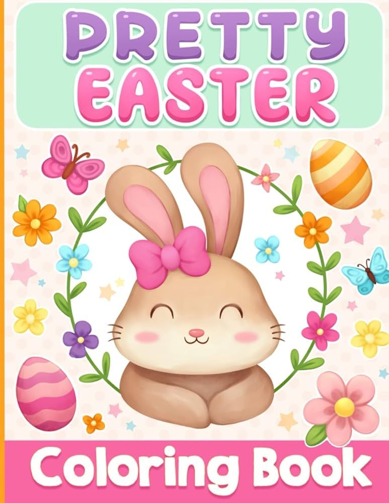 Easter Coloring Book: Cute and Pretty Designs for Kids and Girls Ages 4-8 and 8-12 | Amazon (US)