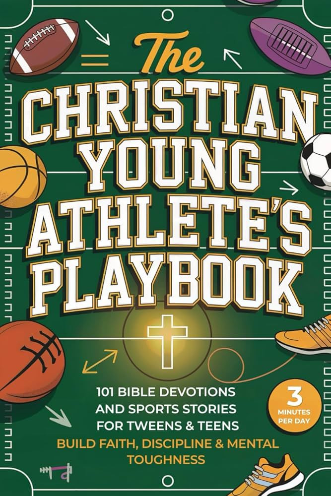 The Christian Young Athlete’s Playbook: 101 Bible Devotions and Sports Stories for Tweens & Tee... | Amazon (US)