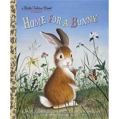 Home for a Bunny ( Little Golden Books) (Reprint) (Hardcover) by Margaret Wise Brown | Target