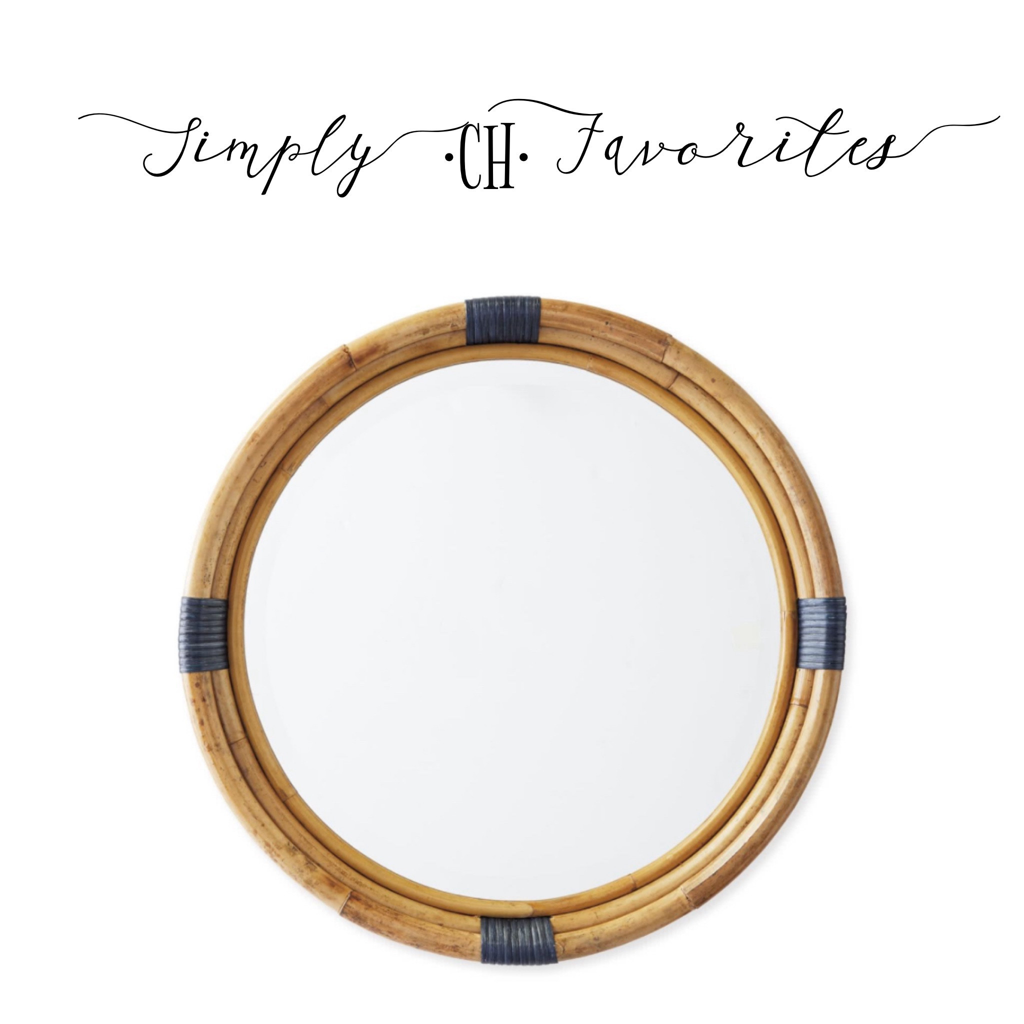 Simply CH Favorites
Serena & Lily
Chic
Coastal
Round mirror
Navy
Nautical 
Pretty
Preppy
Sale
LTK

#LTKGiftGuide #LTKhome