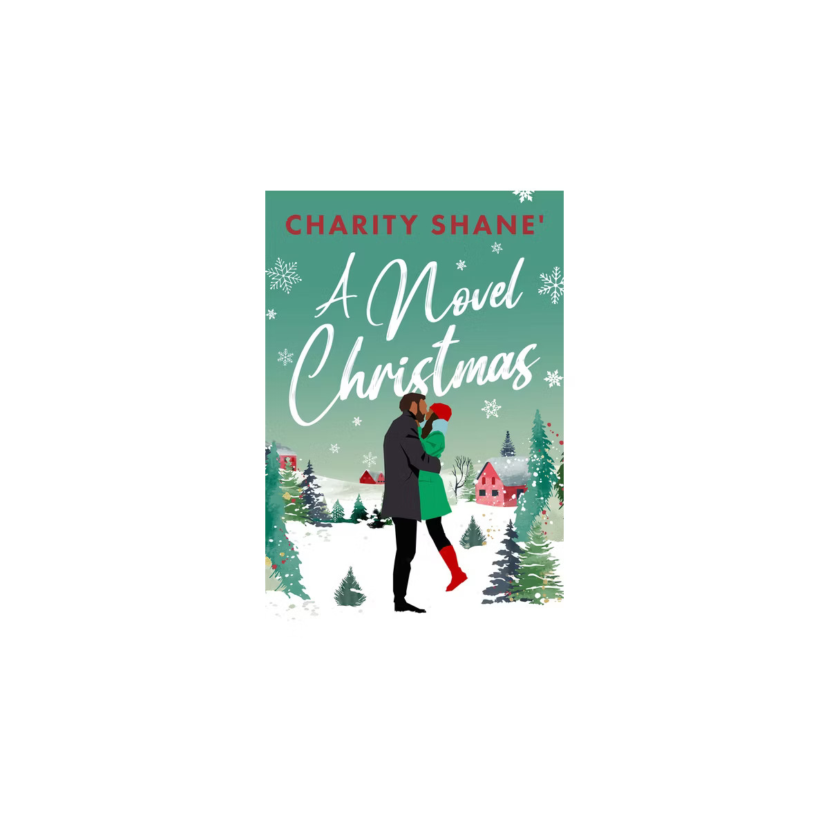 A Novel Christmas - by  Charity Shane (Paperback) | Target