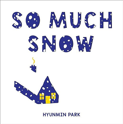 So Much Snow     Hardcover – Picture Book, November 1, 2022 | Amazon (US)