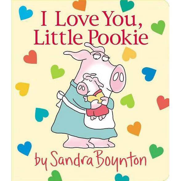 I Love You, Little Pookie -  (Sandra Boynton Board Books) (Hardcover) | Target