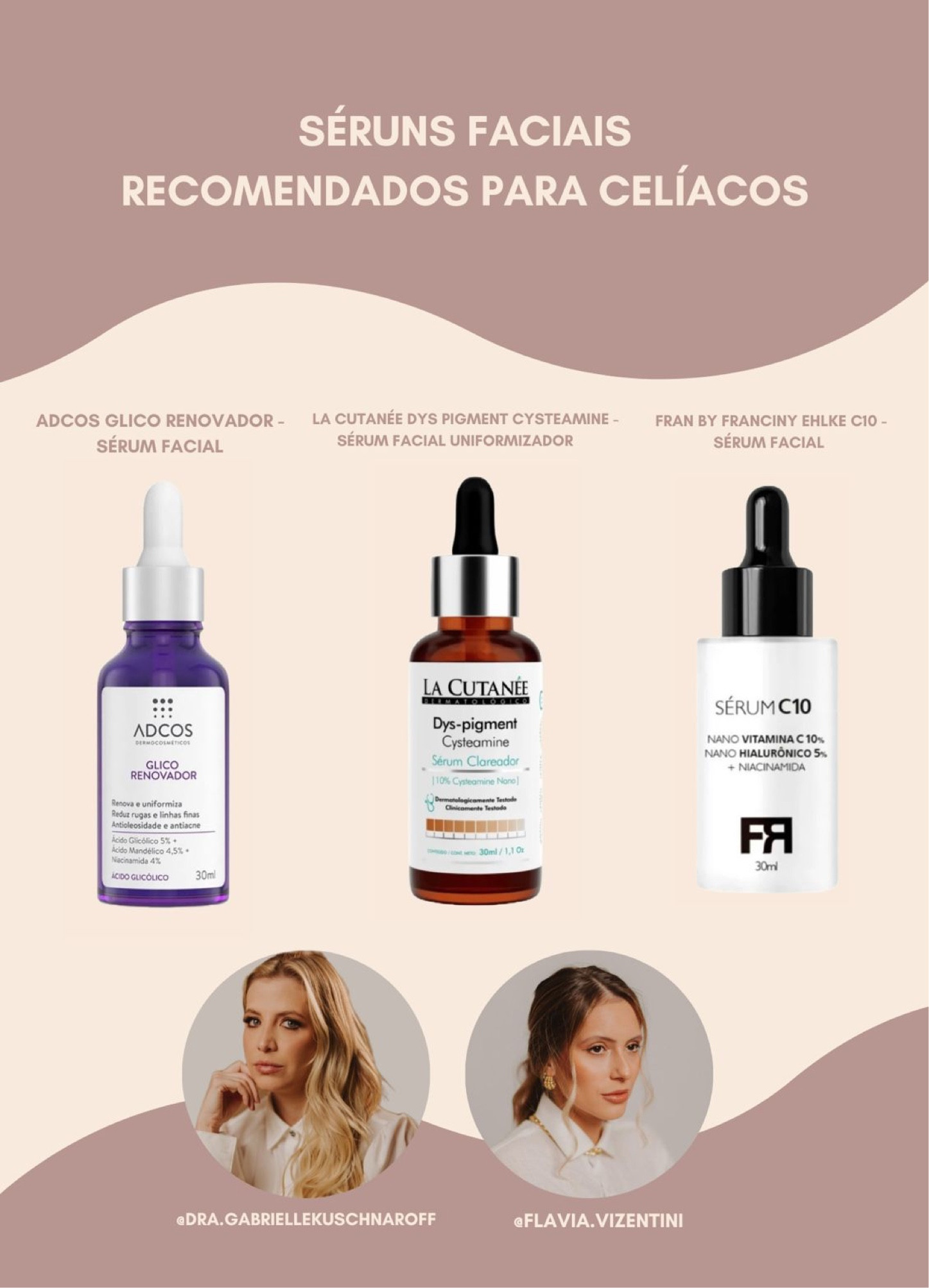 Como já comentamos, vamos dividir com vocês algumas ✨ dicas dermatológicas ✨ livres de glúten para pacientes celíacos. 🌾 🚫

Dessa vez vamos falar sobre séruns faciais - um produto com alta concentração de ativos e boa absorção da pele, para cuidado diário com o rosto -

💆‍♀️1- Adcos Glico Renovador - Sérum Facial ;
💆‍♀️2- Lá Cutanée Dys Pigment Cysteamine - 
Sérum Facial Uniformizador;
💆‍♀️3- Fran by Franciny Ehlke C10 - Sérum Facial ( opção mais acessível 💰) 

Fique com a gente para mais dicas como essa! 🥰



#glutenfree #doencaceliaca #gluten #dermocosmeticos #dermatologia #intoleranciaaogluten

#LTKFind #LTKbeauty #LTKbrasil