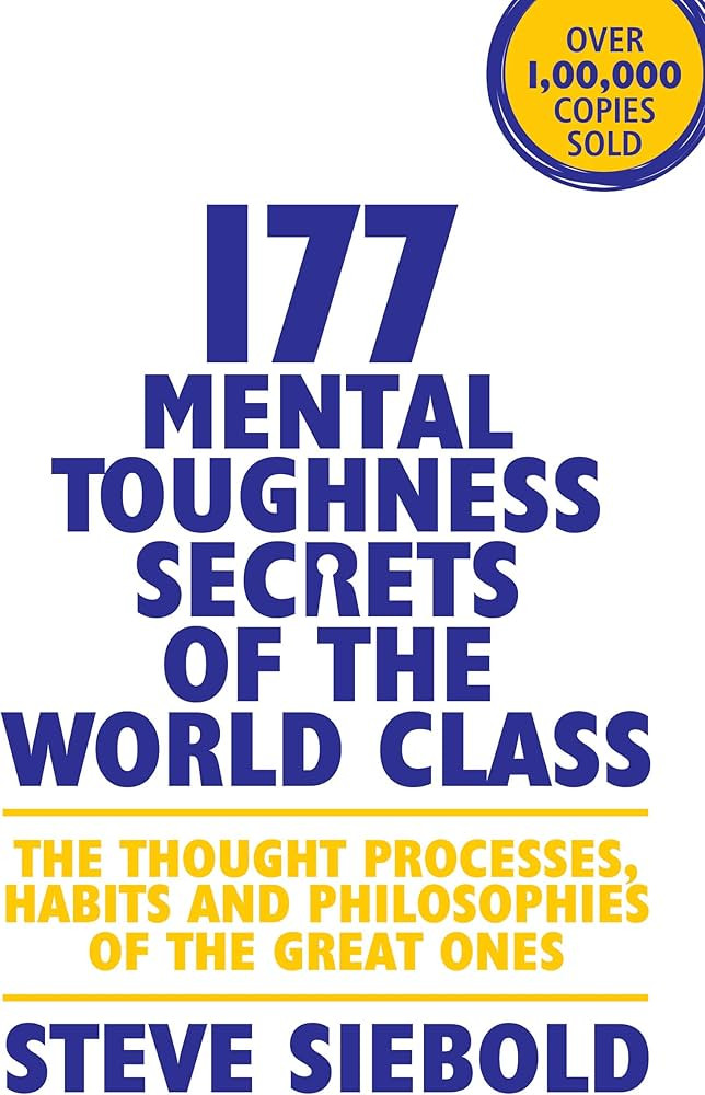 177 MENTAL THOUGHNESS SECRETS OF THE WORLD CLASS [Paperback] Steve siebols | Amazon (US)