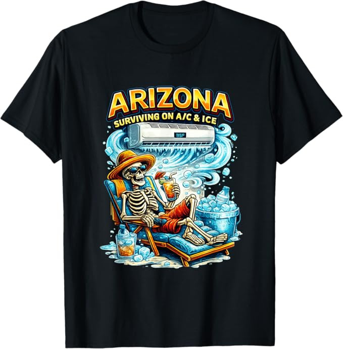 Arizona Surviving on A/C & Ice Skeleton Desert Humor Graphic T-Shirt | Amazon (US)