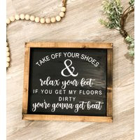 Take Off Your Shoes Sign | Remove Shoes No Porch No Sign | Etsy (US)