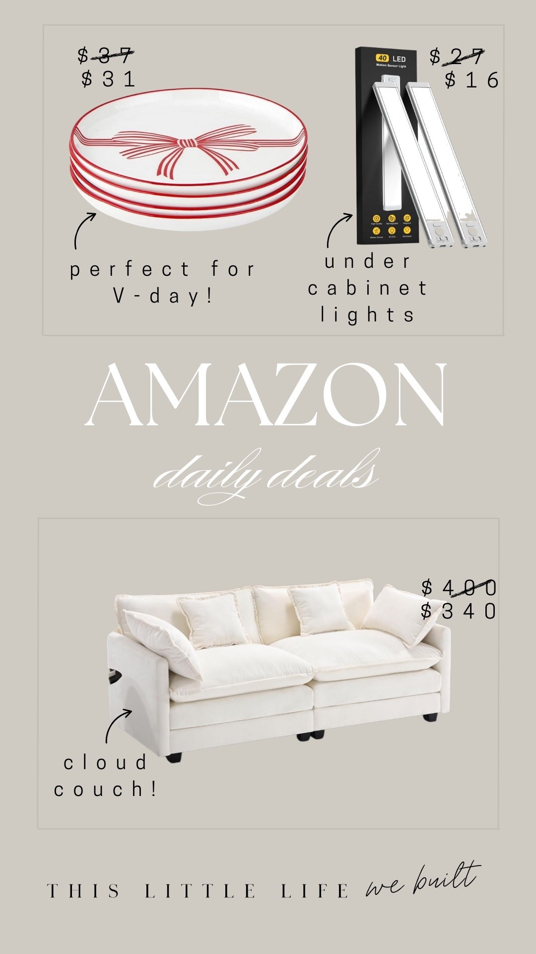 Amazon daily deals! 


Cloud couch, under cabinet lights, Valentine’s Day plates, Amazon home, affordable home, daily deals 

#LTKU #LTKSaleAlert #LTKHome