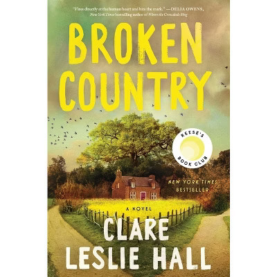 Broken Country - by Clare Leslie Hall (Hardcover) | Target