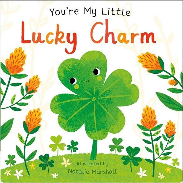 You're My Little Lucky Charm - by Natalie Marshall (Board Book) | Target