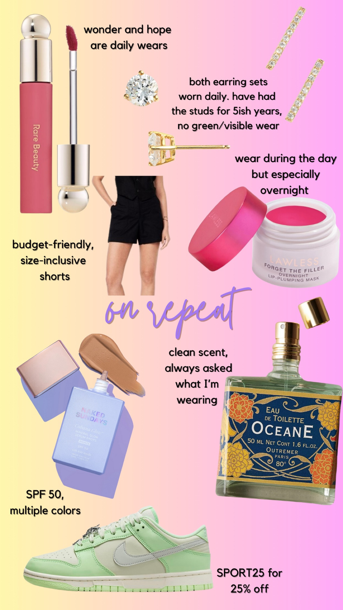 some of the things that have been helping me have a good summer and I’m using or wearing on repeat. 

shades/scents:
-lip oil: happy and wonder 
-lip mask: watermelon or birthday cake
-SPF: illuminating and bronze in summer, pearl and illuminating in winter 
-perfume: oceane 

#LTKxNSale #LTKFindsUnder50 #LTKSaleAlert