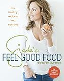 Giada's Feel Good Food: My Healthy Recipes and Secrets: A Cookbook | Amazon (US)