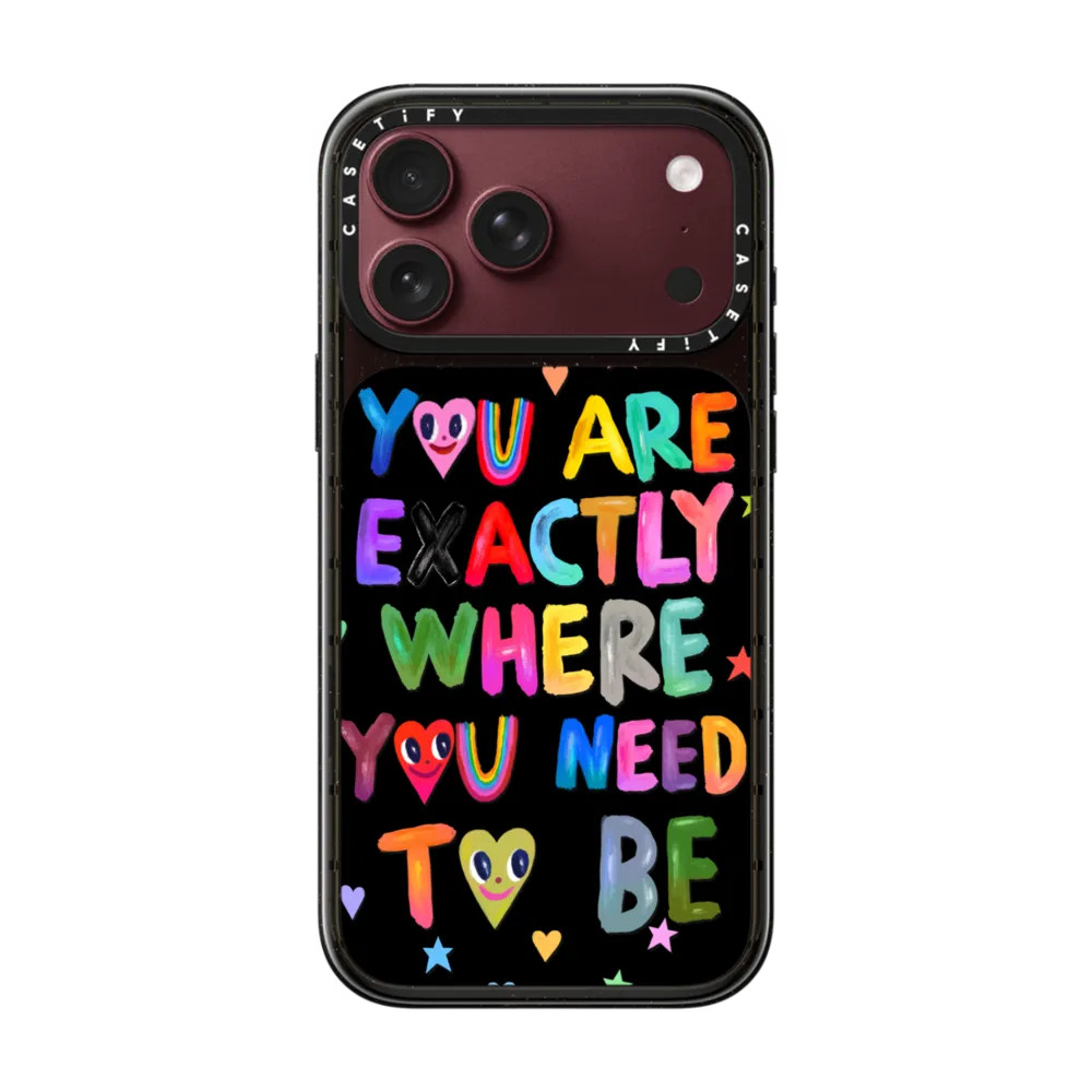 You are exactly where you need to be | CASETiFY (Global)