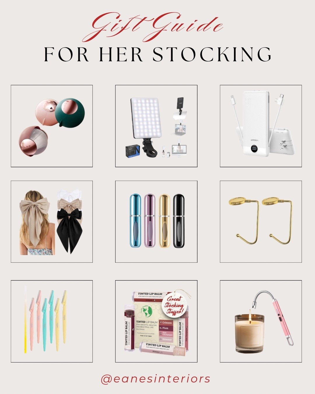 Stocking stuffers she’ll actually use and love 🎁✨ Rounded up my favorite gift ideas for her stocking — all affordable, practical, and so cute!

From the mini perfume atomizers, LED phone light, portable charger, and dermaplaning razors, to the prettiest hair bows, gold purse hooks, tinted lip balm set, and the must-have USB candle lighter… these are the tiny gifts that make a BIG impact.🤍✨

#StockingStuffers #GiftGuideForHer #HolidayGifts #GiftsForHer #SmallGiftsBigImpact #CandleLighter #HairBows #PortableCharger #LEDLight #PerfumeAtomizer #LipBalm #PurseHook #DermaplaningRazors #eanesinteriors
 

#LTKHoliday #LTKGiftGuide #LTKFindsUnder100 #LTKHoliday #LTKGiftGuide