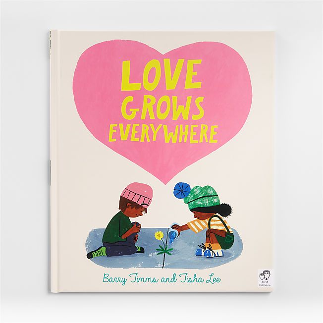 Love Grows Everywhere Kids Book by Barry Timms + Reviews | Crate & Kids | Crate & Barrel
