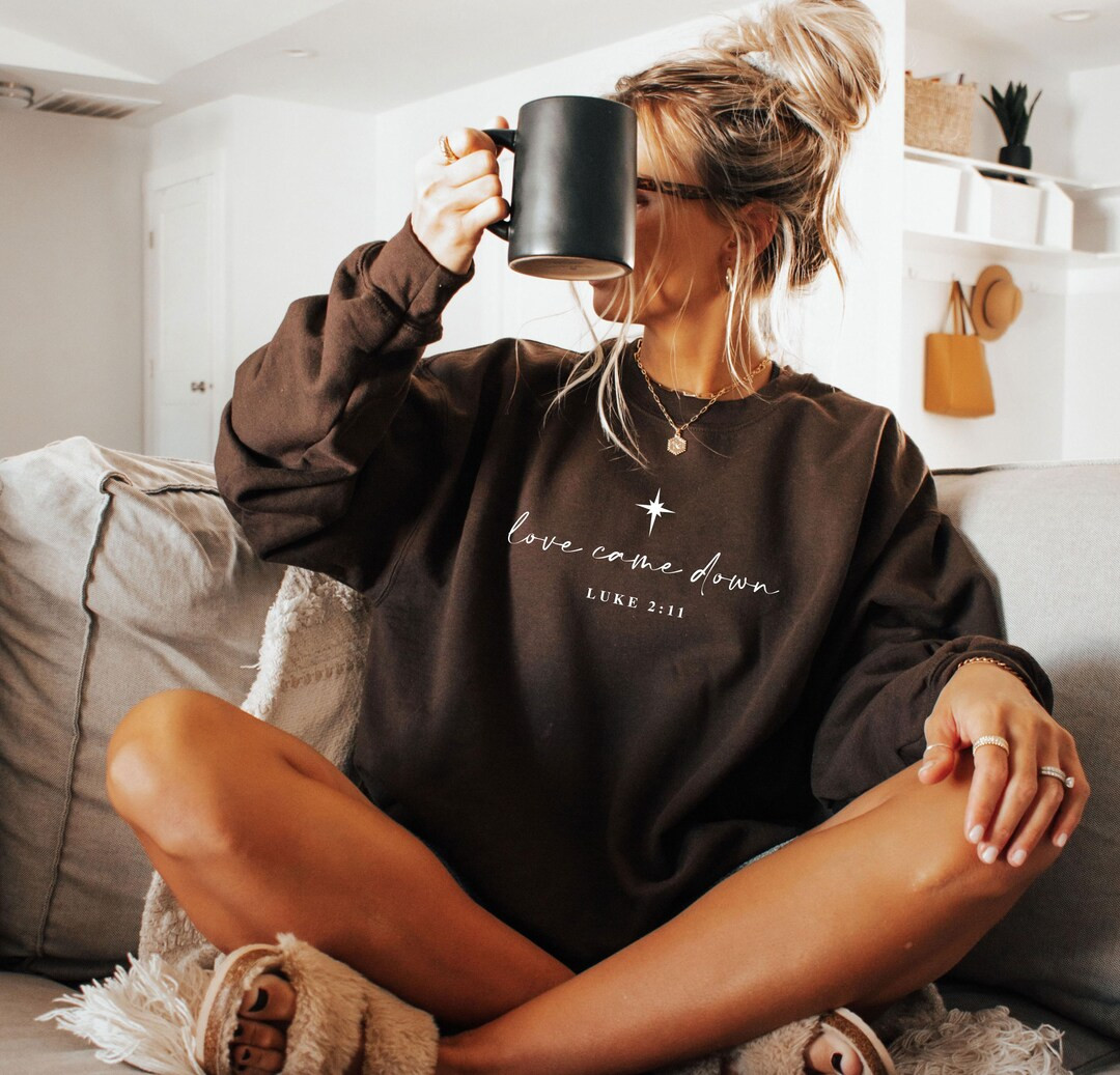 Love Came Down Sweatshirt, Luke 2:11 Christian Christmas Gift - Etsy | Etsy (US)