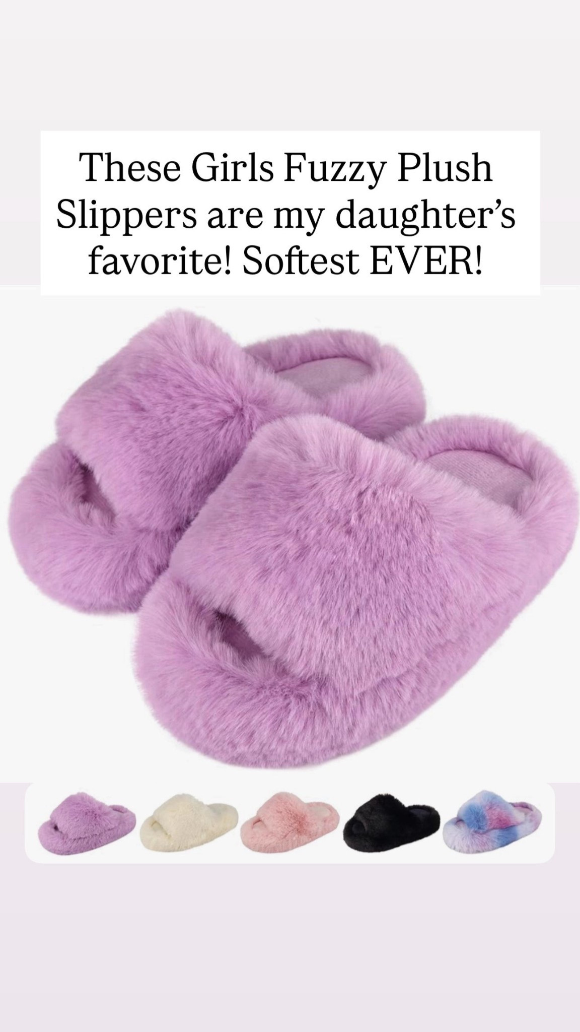 Girl fuzzy slippers 

#LTKKids