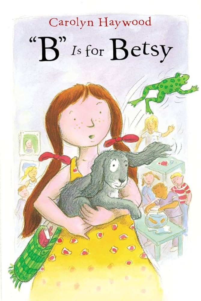 "B" Is for Betsy (Betsy (Paperback)) | Amazon (US)