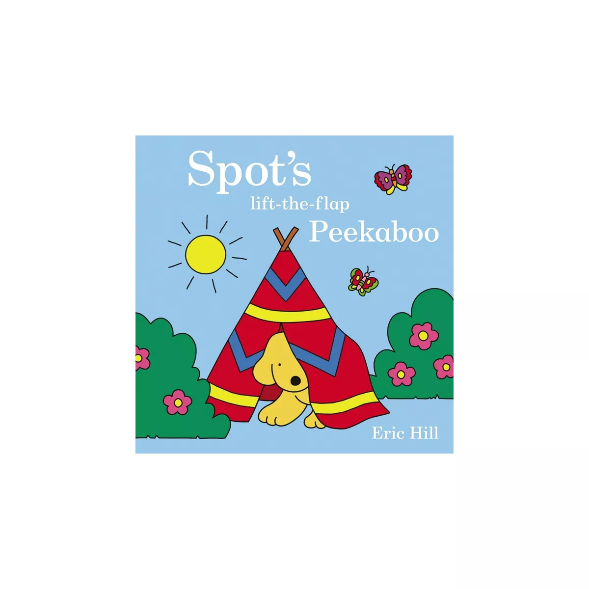 Spot's Peekaboo - by  Eric Hill (Board Book) | Target