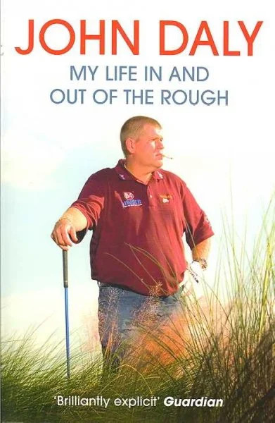 John Daly : My Life in and Out of the Rough | Walmart (US)
