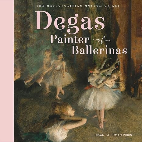 Degas, Painter of Ballerinas: A Picture Book | Amazon (US)